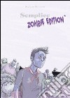 Semplice. Zombie edition libro di Simeone Stefano