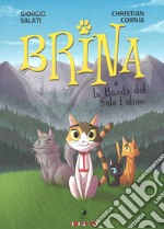 Brina e la Banda del sole felino libro