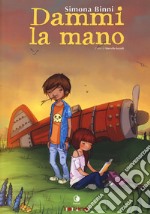 Dammi la mano libro