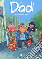 Dad. Professione papà. Vol. 1: Le ragazze di papà libro