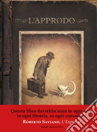 Approdo. Ediz. deluxe