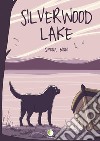 Silverwood lake libro