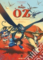 Il mago di Oz. Nuova ediz. libro