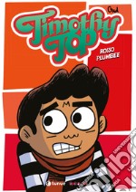 Timothy Top. Vol. 3: Rosso plumbee libro