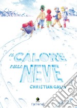 Il calore della neve