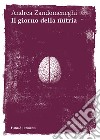 Il giorno della nutria libro