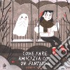 Come fare amicizia con un fantasma libro