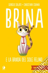 Brina e la Banda del sole felino