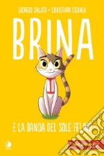 Brina e la Banda del sole felino libro