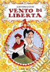 Vento di libertà libro