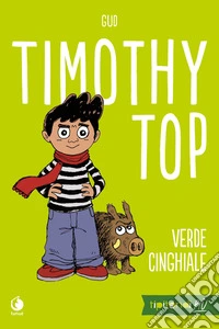 Timothy Top. Vol. 1: Verde cinghiale