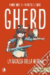 Gherd. La ragazza della nebbia libro