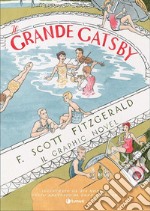 Il grande Gatsby. Il graphic novel libro