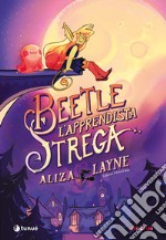 Beetle l'apprendista strega libro