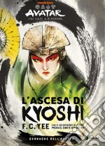 Cronache dell'avatar. Vol. 1: L' ascesa di Kyoshi libro