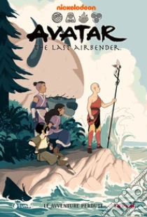 Le avventure perdute. Avatar. The last airbender