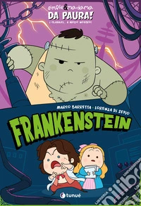 Frankenstein. I classici... Da paura! libro