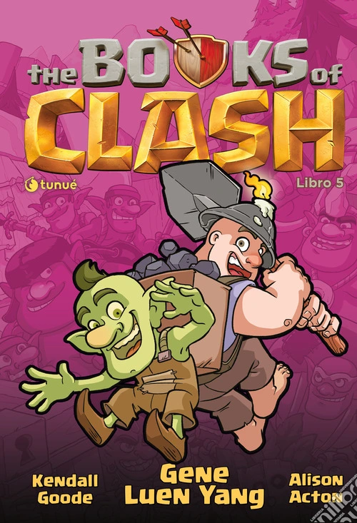 The Books of Clash. Le leggende leggendarie delle leggendarissime imprese. Vol. 5