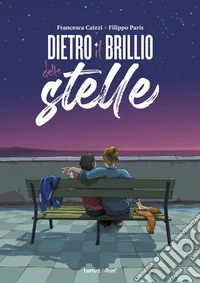 Dietro il brillio delle stelle libro