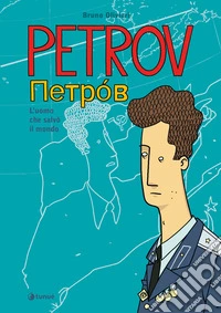 Petrov. L'uomo che salvò il mondo libro