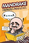 Mandrake. Enigmistica imbarazzante libro di Mandrake Ninno Giuseppe