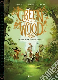 GreenWood. Vol. 1: La strega Urania