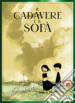 Il cadavere e il sofà. Nuova ediz. libro