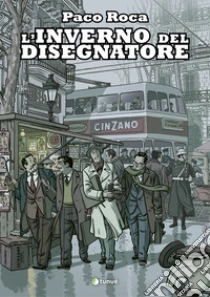 L'inverno del disegnatore. Nuova ediz.
