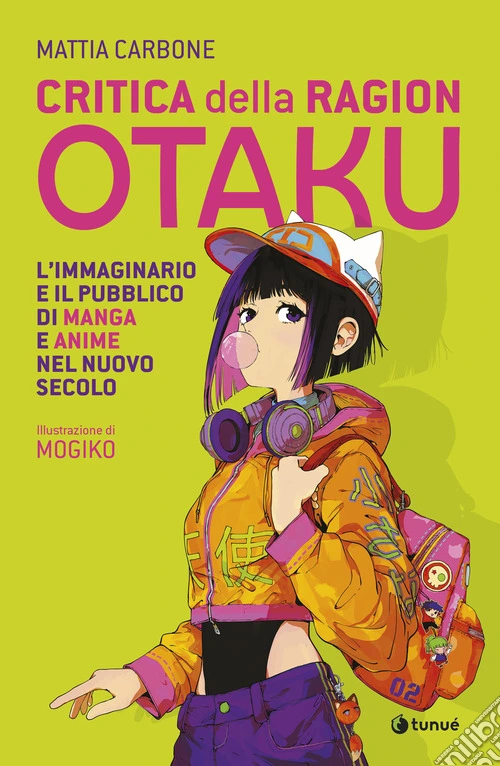 Critica della ragion otaku. L'immaginario e il pubblico di manga e anime nel nuovo secolo
