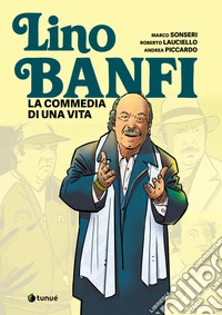 Lino Banfi. La commedia di una vita libro
