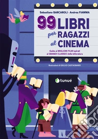 99 libri per ragazzi al cinema libro