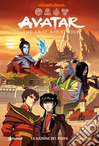 La nazione del fuoco. Avatar. The last airbender libro
