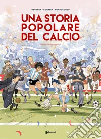 Una storia popolare del calcio