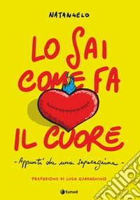 Lo sai come fa il cuore libro