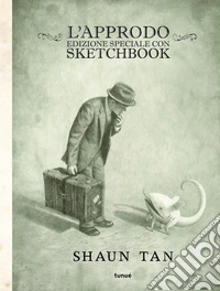 L'approdo. Ediz. speciale. Con sketchbook