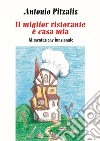 Il miglior ristorante è casa mia. Alimentazione funzionale libro