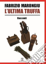 L'ultima truffa libro