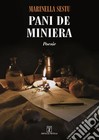 Pani de miniera. Testo sardo a fronte libro