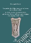 Il Collegio di medicina nell'Archivio Storico dell'Università di Cagliari. «Le qualità debbon concorrere a formare un eccellente medico». Vol. 1: 1764-1848 libro