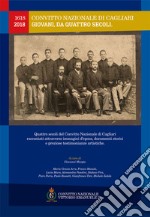 Convitto Nazionale di Cagliari. Giovani, da quattro secoli. 1618-2018. Quattro secoli del Convitto Nazionale di Cagliari raccontati attraverso immagini d'epoca, documenti storici e preziose testimonianze artistiche libro