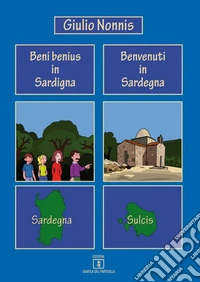 Beni benius in Sardigna-Benvenuti in Sardegna libro