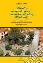 Villacidro, da questa parte, ma anche dall'altra, Villathyrda libro