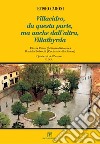 Villacidro, da questa parte, ma anche dall'altra, Villathyrda libro di Cadoni Efisio