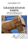 Grandi statue sarde. Il fenomeno orientalizzante nel cuore del Mediterraneo libro