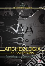 Archeologia di Sardegna. L'isola selvaggia e Duncan Mackenzie