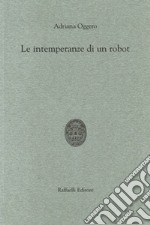 Le intemperanze di un robot libro