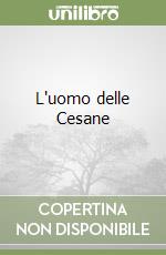 L'uomo delle Cesane libro