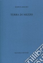 Terra di mezzo libro