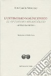 L'ottimismo malinconico-El optimismo melancólico. Ediz. bilingue libro di García Montero Luis