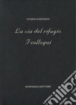 La via del rifugio-I colloqui libro